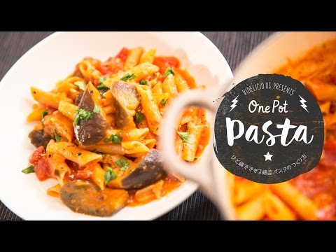 ワンポットでできるピリ辛で大人味なペンネアラビアータ：How to Make One-Pot Penne All'Arabiata | One Pot Pasta