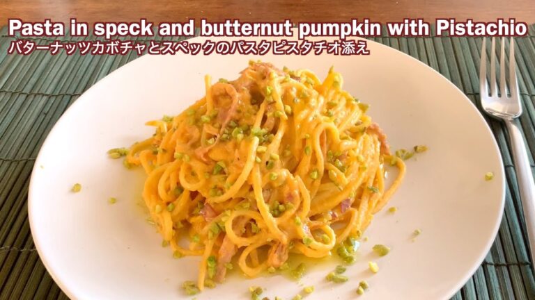 【バターナッツ南瓜とスペックのパスタピスタチオ添え/ Pasta in speck and butternut pumpkin with Pistachio】