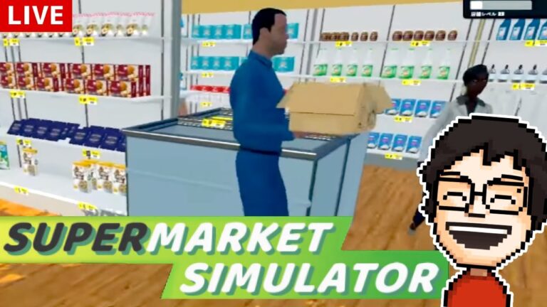 【Supermarket Simulator】更なる進化を遂げるスーパーはいかがでしょうか｜スーパーマーケット シミュレーター