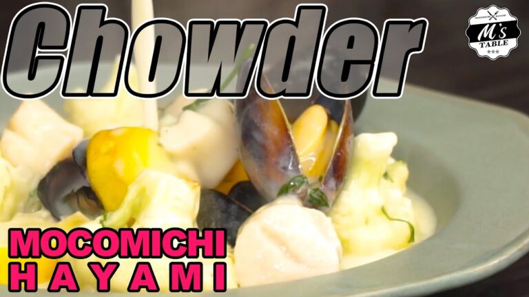 #34 ホタテとムール貝のチャウダー〜Chowder with scallops and mussels〜